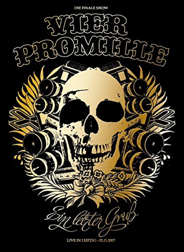 Vier Promille - Ein letzter Gruß/Live aus Leipzig - 02.11.2007 [3 DVDs]