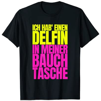 Delfin in meiner Bauchtasche Party Outfit Sommer Mallorca T-Shirt