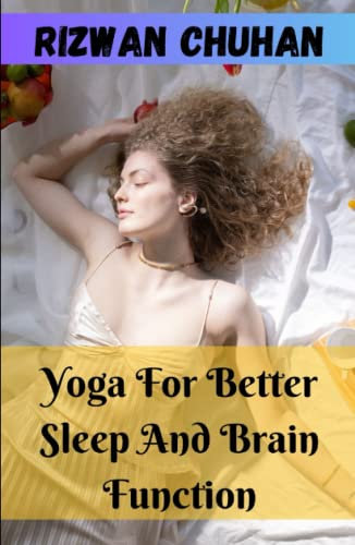 Yoga For Better Sleep And Brain Function