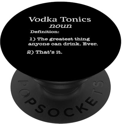 Wodka Tonic Cocktails / Funny Fake Vodka Tonics Definition! PopSockets mit austauschbarem PopGrip