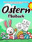 Ostern Malbuch ab 2 Jahren: 55 Malvorlagen Ostern - Malbuch Ostern Für Kinder ab 2 Jahren - Geschenkidee Für Kinder Mädchen und Jungen - Ostern Buch Kinder