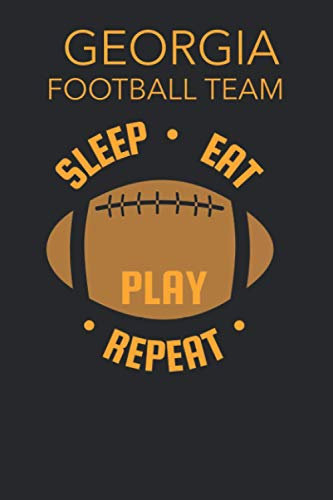 georgia football team eat sleep play repeat: Football Coaching Season Planner for Football