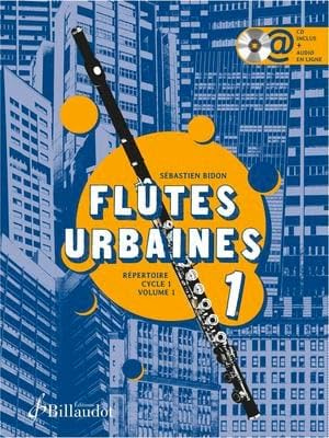 Flûtes Urbaines 1, Méthode Pédagogique pour Apprendre la Flûte à Bec, Sébastien Bidon