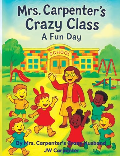 Mrs Carpenters Crazy Class a Fun Day