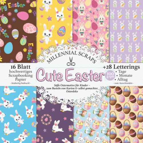 Cute Easter Süße Ostermotive für Kinder – zum Basteln von Karten & selbst gemachter Osterdeko: Journaling, Collagen & Fotoalben I Zum Ausschneiden I ... I Basteln mit Papier und Draht Inspo