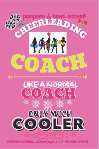 CHEERLEADING COACH'S NOTEBOOK: 125 PAGES 6 X 9 POM POM PINK COVER