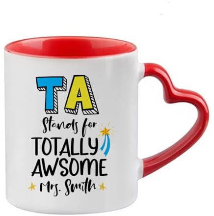 Personalised TA Stands for Totally Awesome, Teaching Assistant Gift, Heart Handle Coffee, Tea Mug. (Red)