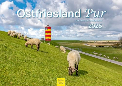 Edition Seidel Premium Kalender Ostfriesland Pur 2025 Format DIN A3 Wandkalender Deutschland Niedersachsen Nordsee Wattenmeer Meer Küste Andrea Dreegmeyer