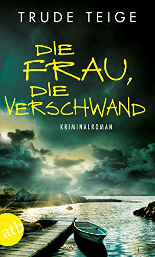 Die Frau, die verschwand: Kriminalroman (Kajsa Coren 5)