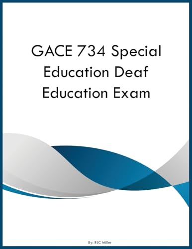 GACE 734 Special Education Deaf Education Exam