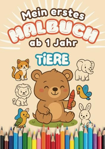 Mein erstes Malbuch ab 1 Jahr: Tiere entdecken & benennen
