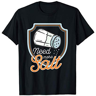 Funny Salt Shaker Food Gaming Chef Cook Fun T-Shirt