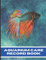 Aquarium Care Record Book: Keep Your Freshwater or Salt Water Aquascape Aquarium & Fish in Excellent Condition Using This Day by Day Record Keeping Book