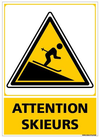Panneau - Attention Skieurs - Plastique Rigide PVC 1,5 mm - Dimensions 210 x 300 mm - Protection Anti-UV