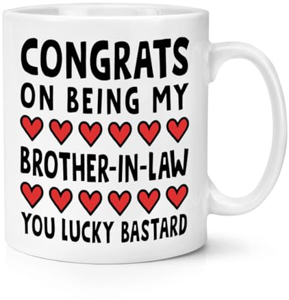 Congrats On Being My Brother in Law You Lucky Bastard 10oz Mug Cup