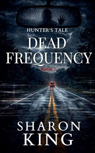 Dead Frequency (Hunter's Tale, Band 1)