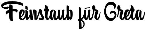 feinstaub Fridays for hubraum Gretl Greta, Dirty Diesel Fun Sticker Aufkleber Fridays for Future Klima (schwarz)