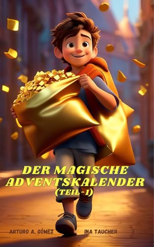 DER MAGISCHE ADVENTSKALENDER: (TEIL1)