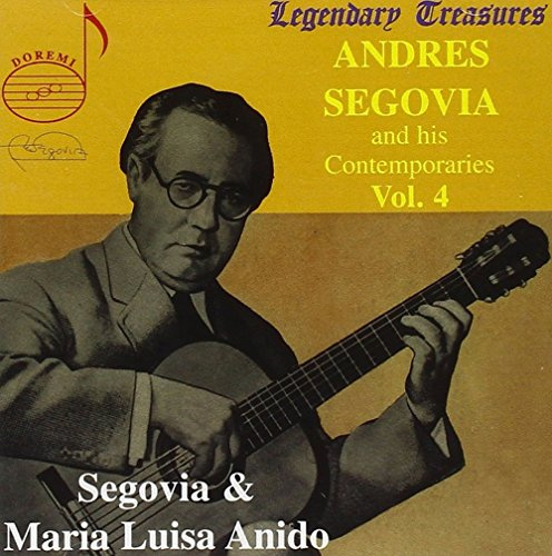 Andres Segovia and His Contemporaries, Vol. 4