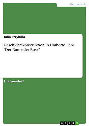 Geschichtskonstruktion in Umberto Ecos Der Name der Rose