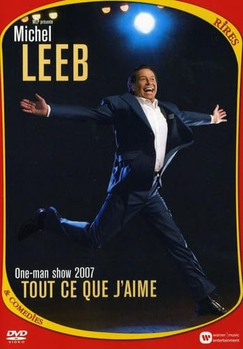 Michel Leeb : Tout ce que j'aime