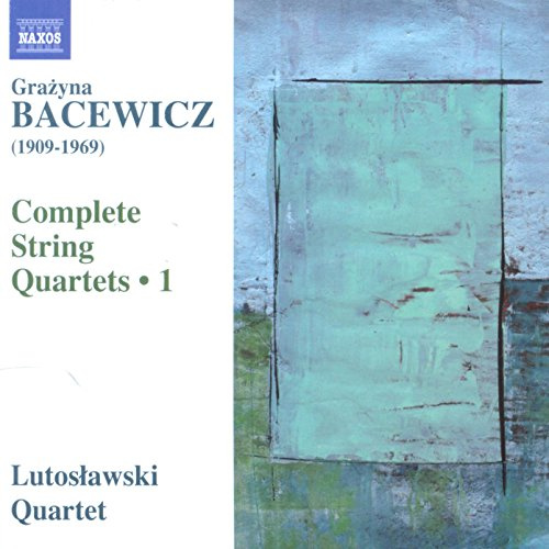 Bacewicz: Complete String Quar