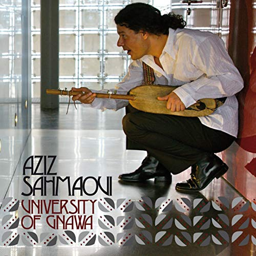 Aziz Sahmaoui & University of Gnawa
