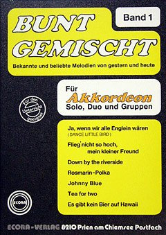 BUNT GEMISCHT 1 - arrangiert für Akkordeon [Noten / Sheetmusic] Komponist: ECKELMANN O