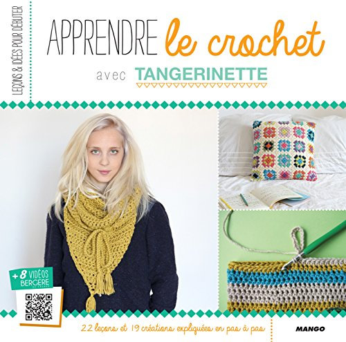 Apprendre le crochet (Leçons et idées pour débuter) (French Edition)