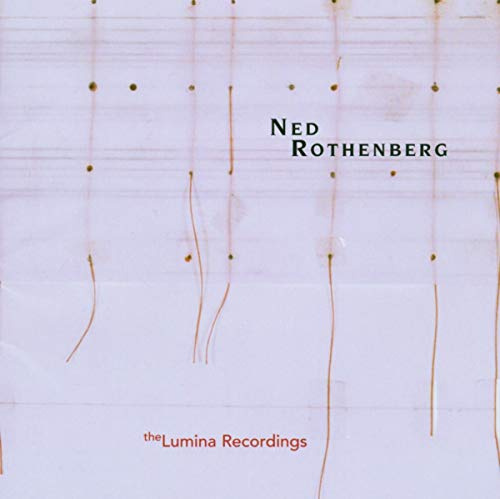 Solo Works: The Lumina Recordings