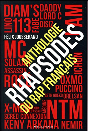 Rhapsodes Anthologie du Rap francais: Anthologie du rap français