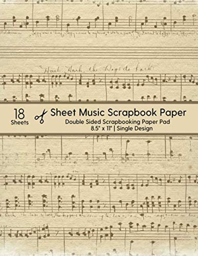 Sheet Music Scrapbook Paper: 8.5x11 Vintage Sheet Music Craft Pad