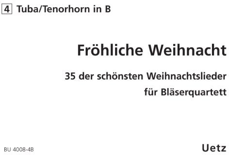 Fröhliche Weihnachten. 35 der schönsten Stücke zu Weihnachten (4. Stimme für Tuba/Tenorhorn in B)
