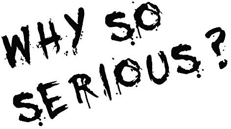 Joker Aufkleber 10x7cm Why so serious Schriftzug Spruch Fahrzeug Dekor Folie für Auto Bus Wohnwagen Kfz Zubehör Autoaufkleber Clown (Schwarz Matt, K061 Why so Serious Schrift)