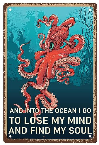 CREATCABIN Oktopus-Blechschild Und Into The Ocean I Go to Lose My Mind and Find My Soul,Metallschilder,Vintage-Plaketten,Retro-Poster,Galerie-Wandkunstdruck Für Heimcafés,8x12Zoll