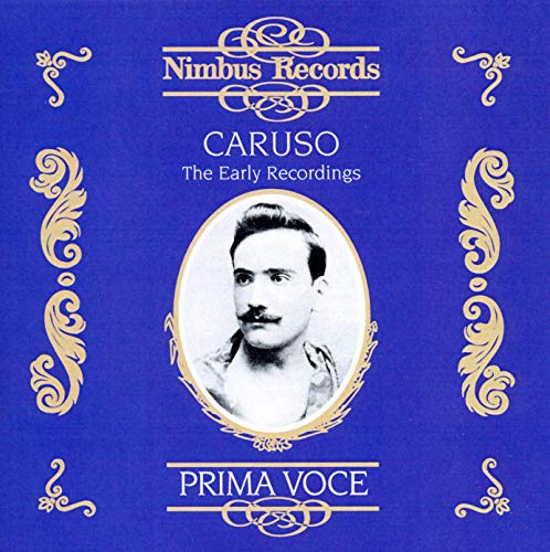 The Early Recordings with Enrico Caruso