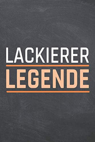 Lackierer Legende: Lackierer Punktraster Notizbuch, Notizheft oder Schreibheft - 110 Seiten - Büro Equipment & Zubehör - Lustiges Geschenk zu Weihnachten oder Geburtstag