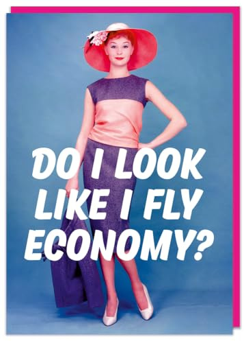 Dean Morris Cards Do I Look Like I Fly Economy? - Funny Birthday Card - Cabin Crew Cards - Frequent Flyer Birthday Card