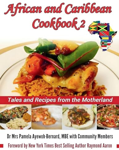 African and Caribbean Cookbook 2: Tales and Recipes from the Motherland