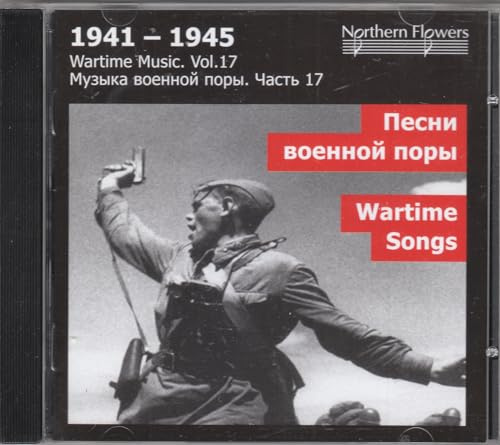 WARTIME MUSIC 17 - WARTIME SONGS BY