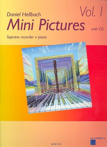 Mini Pictures (+CD): für Sopranblockflöte und Klavier