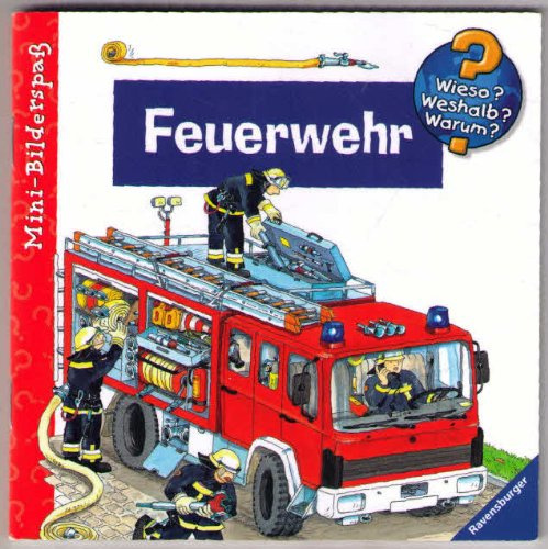 Feuerwehr - Wieso Weshalb Warum? (Ravensburger Mini-Bilderspaß) 9783473697083