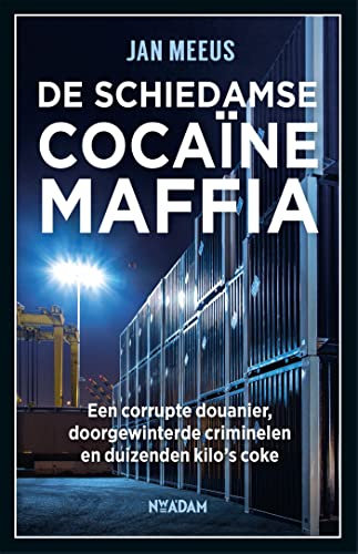 De Schiedamse cocaïnemaffia (Dutch Edition)