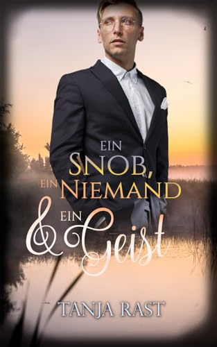 Ein Snob, ein Niemand & ein Geist (Klaxdonnersbüll, Band 6)