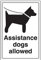 V Safety Assistance Dogs Allowed Sign - 200mm x 300mm - Self Adhesive Vinyl