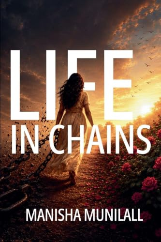 Life in Chains: A Journey of Trust and Transformation