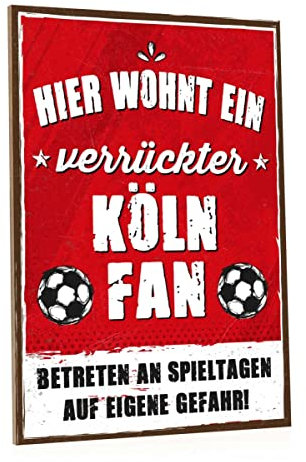 GRAVURZEILE Holzschild - Hier wohnt ein verrückter Fußball Fan - Farbiger Kunstdruck auf Holz für Fussball Fans - Wand Dekoration im Vintage Look - Geschenke für Sie & Ihn - Farbe Köln