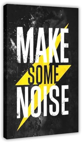Make Some Noise - Motivierende Zitate Kunstdruck auf Leinwand, Poster, Wandkunst, Dekordruck, Gemälde für Wohnzimmer, Schlafzimmer, Dekoration, Rahmen: 60 x 90 cm