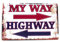 My Way Highway Lustiges Metall-Blechschild, Männerhöhlenschild, Heimdekoration, Wohnzimmerschild, Autobahnschilder, Retro-Schild, Vintage-Straßenschilder, 20,3 x 30,5 cm | TSC257 |