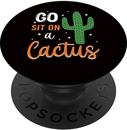 Go Sit On A Cactus - Western Sugaro Flowers PopSockets mit austauschbarem PopGrip